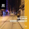 Keremeris、OnurOktay - Super Kursun (Original Mix)