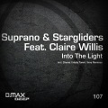 Claire Willis、Stargliders、Suprano - Into The Light (Original Mix)