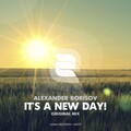 Alexander Borisov - It's A New Day! (Original Mix)