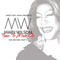 Sweet Feet Music、Mary Wilson - Time To Move On, Pt. 3 (Edward Said Uptown Funk Remix)