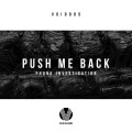 Push Me Back (Original Mix)