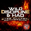HAO、Wild Discipline - Mothership