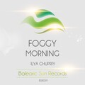 Ilya Chupriy - Foggy Morning (Original Mix)