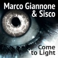 Sisco、Marco Giannone - Come To Light (Original Mix)