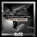 Diego Miranda - Leidenschaften (Original Mix)
