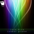 Jack Rive - Lower Plane (Original Mix)