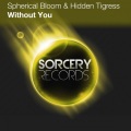 Hidden Tigress、Spherical Bloom - Without You