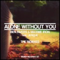 Ben Rivers、Maxime Iron、Jerique - Alone Without You (Myadd Remix)