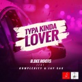 Typa Kinda Lover (Original Mix)