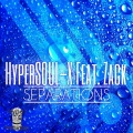 HyperSOUL-X、张梓洋 - Separations (Main Hype-Tribe Mix)
