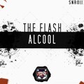 The Flash - Alcool (Original Mix)