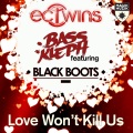 EC Twins、bass kleph、black boots - Love Won't Kill Us