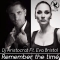 DJ Aristocrat、Eva Bristol - Remember The Time (Original Mix)