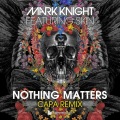 Mark Knight、Skin - Nothing Matters (Capa Remix)