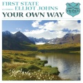 First State、Elliot Johns - Your Own Way