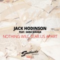 Jack Hodinson、Sara Manea - Nothing Will Tear Us Apart (Original Mix)