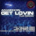 Adam Dixon - Get Lovin (Original Mix)