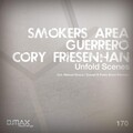 Guerrero、Cory Friesenhan、Smokers Area - Unfold Scenes (Original Mix)