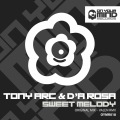 Tony Arc、D'a Rosa - Sweet Melody (Original Mix)