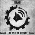 Kami - Bound by Blood
