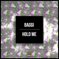 Baggi - Hold Me