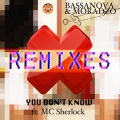 MC Sherlock、Bassanova、Moradzo - You Don't Know