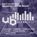 Abeyance、Official Nancie - Don't Let Me Stay (Original Mix)