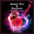 Andrey Exx、Sharapov - Tender Love (Radio Edit)