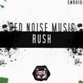 Rednoise - Rush (Original Mix)