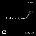 Un Doux Cigare