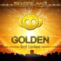 Stix、Silverland、Lankee - Golden (Original Mix)