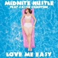Midnite Hustle、Cassie Compton - Love Me Easy (Vocal Mix)