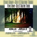 King Army-Geez、Native Tribe - Abuja Jungle (Main Mix)