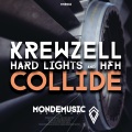Krewzell、Hard Lights、WeAreHFH - Collide (Original Mix)