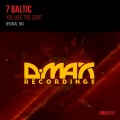 7 Baltic - You Are The Light (Original Mix)