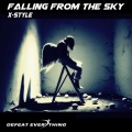 X Style - Falling From The Sky (Original Mix)