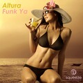 Altura - Funk Ya (Original Mix)