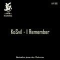 KoSviL - I Remember (Original Mix)