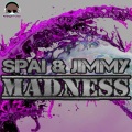 Spai & Jimmy - Madness