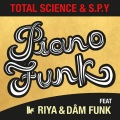 Total Science、S.P.Y、Riya、Dam-Funk - Piano Funk (Original Mix)