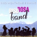 Riso Rosa Band - La montanara