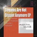 Addictive Glance - Streams Are Not Distant Anymore (Original Mix)