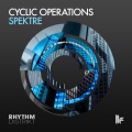 Spektre - Cyclic Operations (DJ Mix)