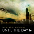 Honey Dijon、Dajae - Until The Day (Original Mix)