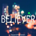 Sound Of Believer - Believer