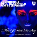 Paul Oakenfold、Joyriders、Ce Ce Peniston - The DJ Made Me Stay