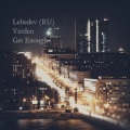 Lebedev、Verden - Get Enough (Original Mix)