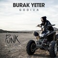 Burak Yeter - Godiva