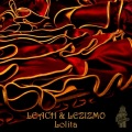 Leach、Lezizmo - Lolita (Cemode Remix)