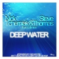 Nick Tcherniak、Steve Thomas、Wilmien - Deep Water (Matt Smallwood Remix)